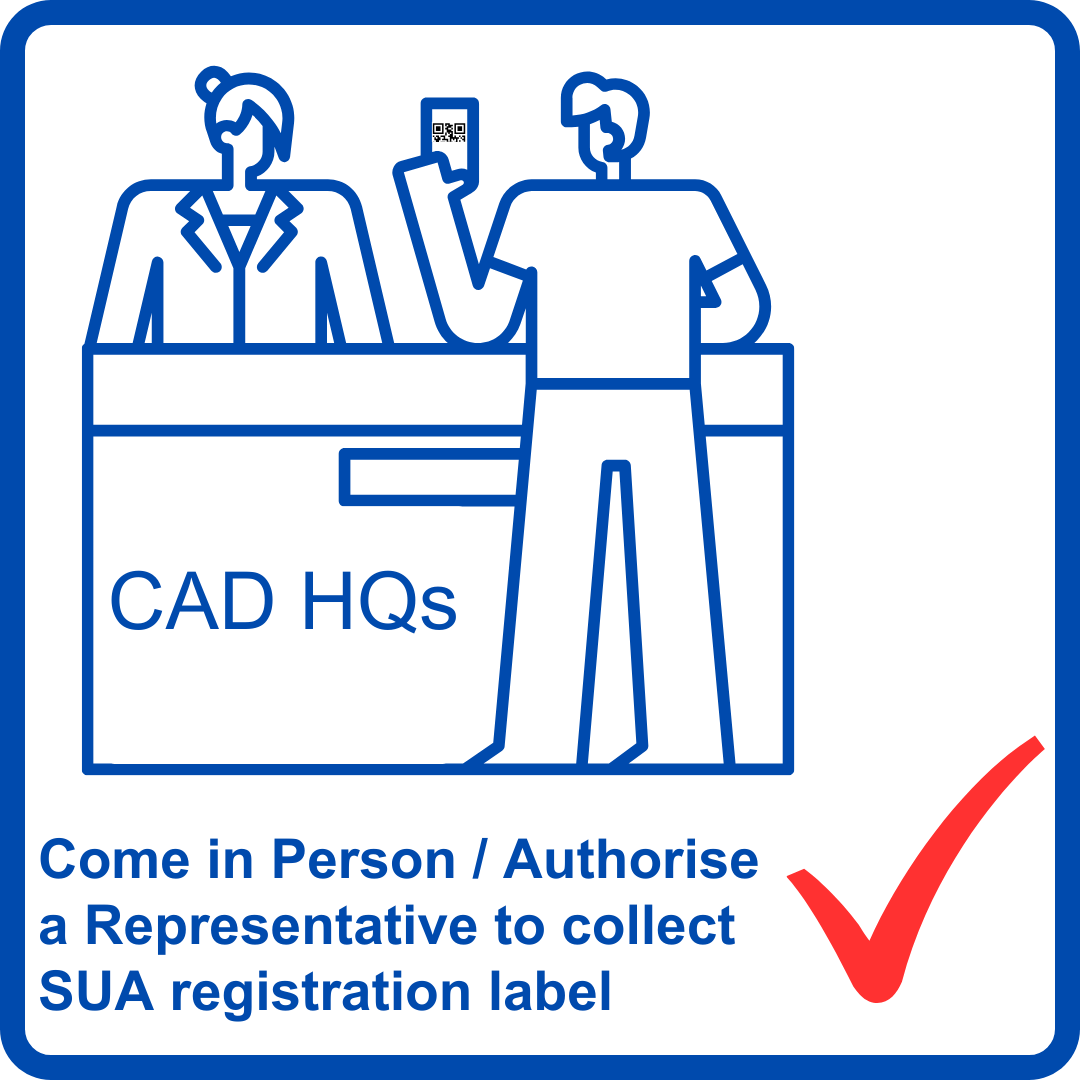 Come in Person / Authorise a Representative to collect SUA registration label
