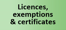 Licences, Exemptions & Certificates